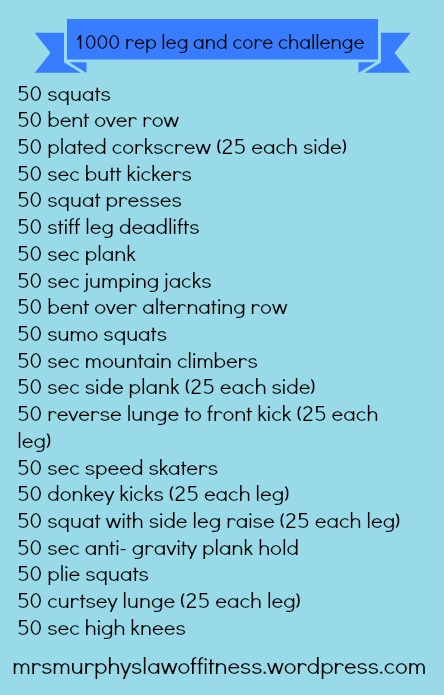 1000 Rep Leg And Core Challenge Mrs Murphy S Law Of Fitness